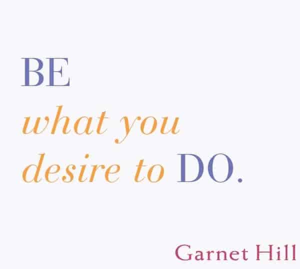 Motivational Mondays: Be What You Desire to Do