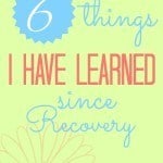 6 things i have learned since recovery // Happy Food Healthy Life