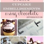 How to Make Cupcake Embellishments Using Chocolate // Happy Food Healthy Life