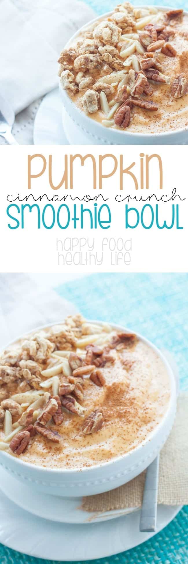 Pumpkin Cinnamon Crunch Smoothie Bowl - this easy and healthy breakfast smoothie is full of nutrients to get you through the entire morning