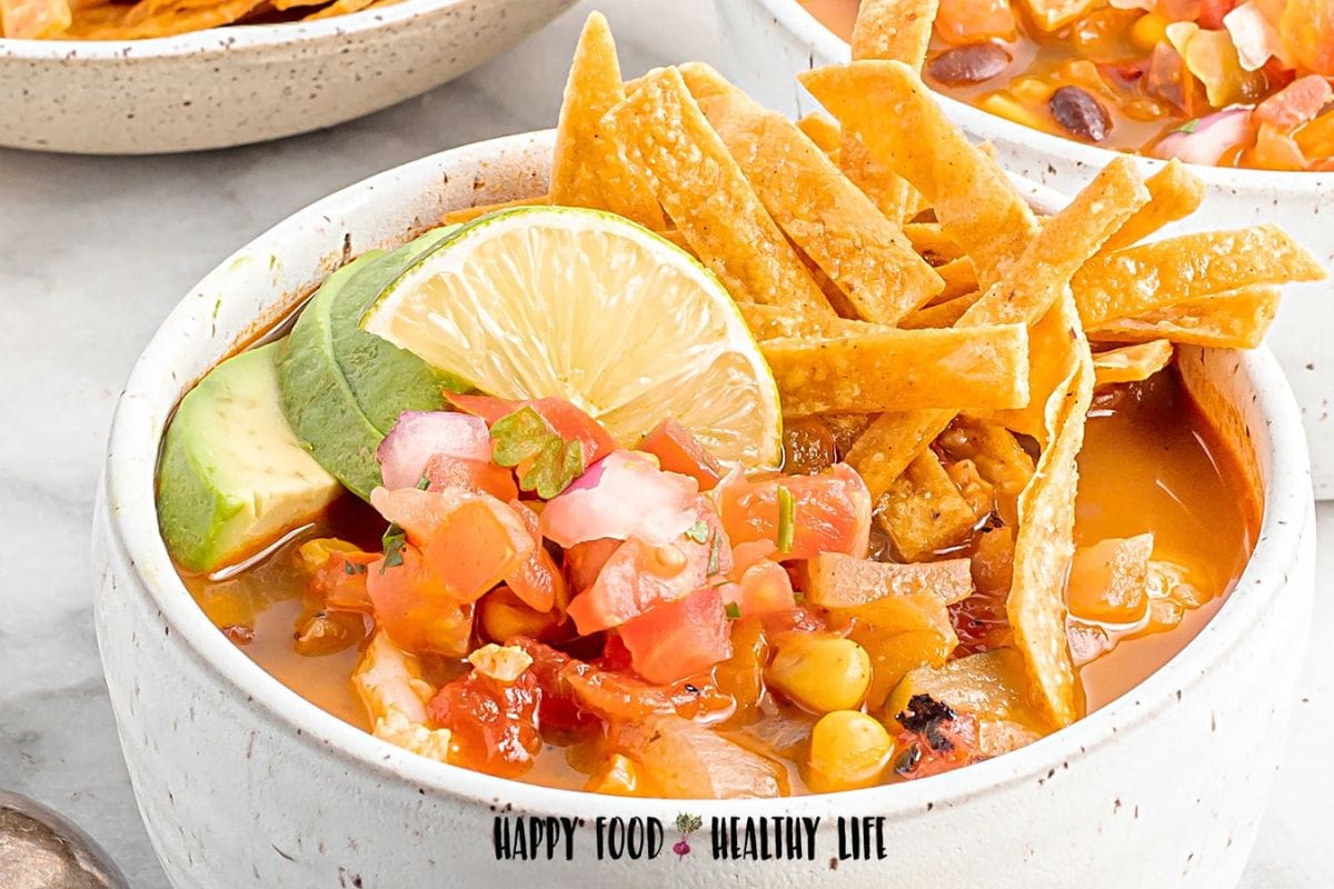 VEGAN TORTILLA SOUP. PHOTO CREDIT: HAPPY FOOD HEALTHY LIFE.